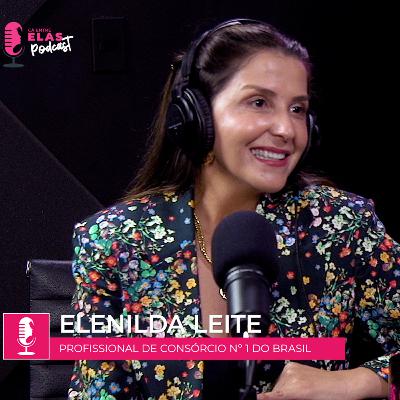#Episódio011 - Elenilda Leite