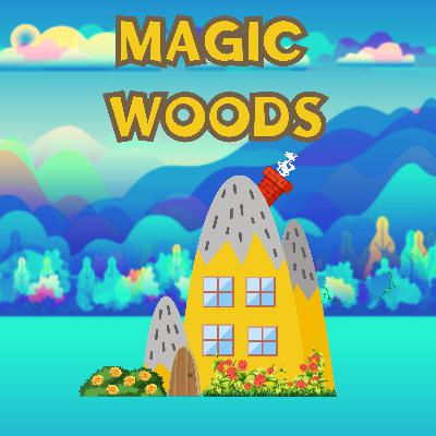 There's a New "Magic Woods" Podcast!