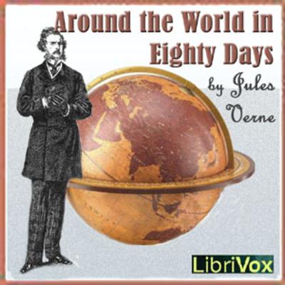 Around the World in Eighty Days – Classic Adventure Audiobook by Jules Verne