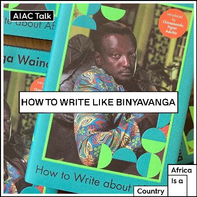 How to write like Binyavanga Wainaina