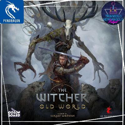 The Witcher Il Vecchio Mondo - percorriamo la via del Witcher - Ep 182