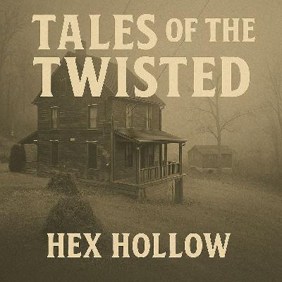 The Hex Hollow Murder: Magic, Fear, and a Curse The Hex Hollow Murder: Magic, Fear, and a Curse