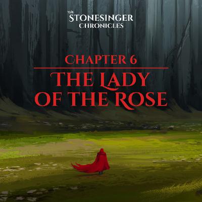 Book 1 | Chapter 6 | The Lady of the Rose