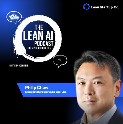 How to Lead in the Wild West of AI with Philip Chew