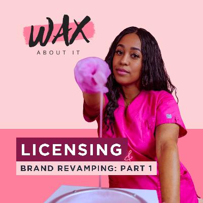 Licensing & Brand Revamping: Part 1