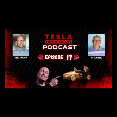 Tesla Tips & Tricks Podcast E17 - Autonomous FSD Available Soon - Rent Your Tesla Like A Robotaxi And More