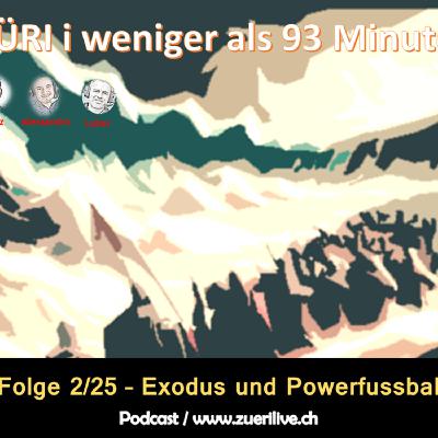 Exodus und Powerfussball -  2/25
