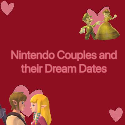 S4 E02 | Nintendo Couples' Dream Dates