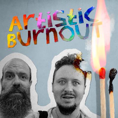 Created Things - Artistic Burnout