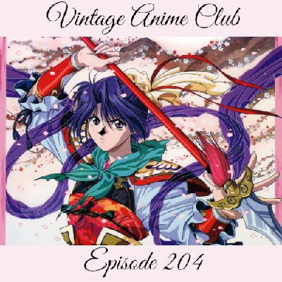Episode 204 - Nuriko the Giant (Fushigi Yûgi 8 of 12)