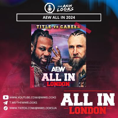AEW ALL IN LONDON 2024 ЗАХОПЛЮЄ СВІТ РЕСЛІНГУ