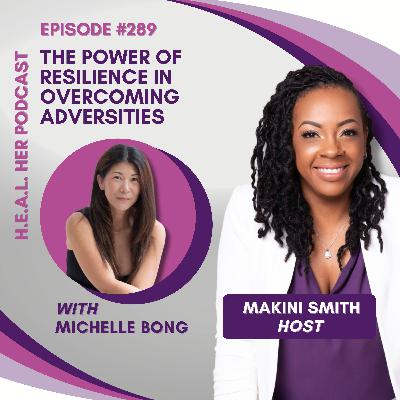 Michelle Bong "The Power of Resilience in Overcoming Adversities" Michelle Bong "The Power of Resilience in Overcoming Adversities"