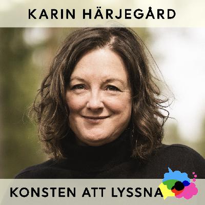 58. Karin Härjegård - Lyssna och ge hopp