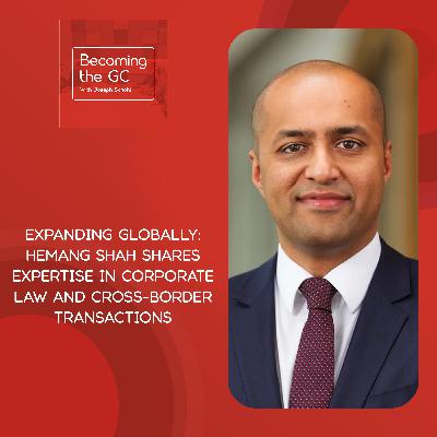Expanding Globally: Hemang Shah Shares Expertise In Corporate Law And Cross-Border Transactions