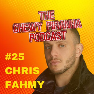 #25: Chris Fahmy #25: Chris Fahmy