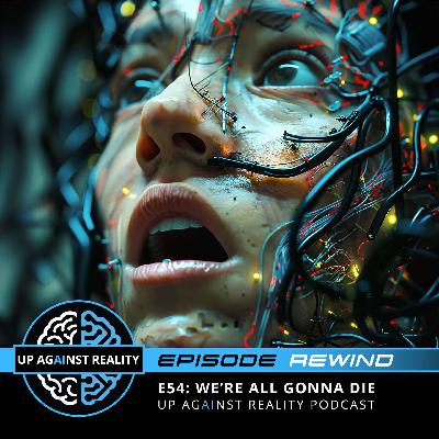 Episode Rewind: We’re All Gonna Die