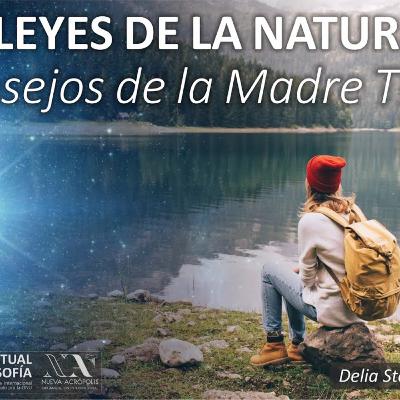 Las 7 leyes de la Naturaleza. Consejos de la Madre Tierra. Delia Steinberg Guzmán