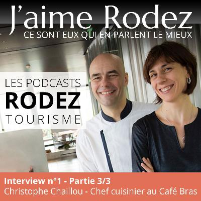 S1#3 ILS AIMENT RODEZ ! Pourquoi Pascale et Christophe Chaillou aiment Rodez ?