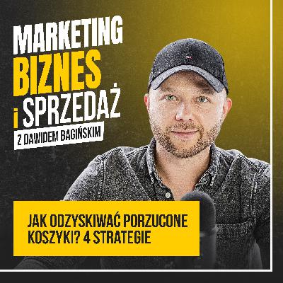 Jak odzyskiwać porzucone koszyki - 4 strategie #96