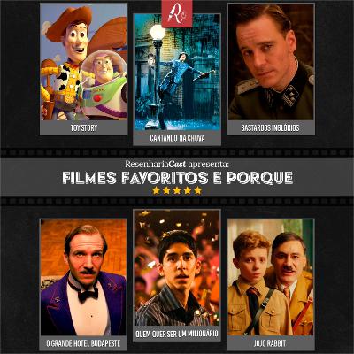ResenhariaCast 04: Nossos filmes favoritos e porque