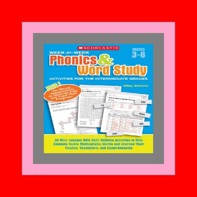 [PDF]-FREE Week-by-Week Phonics & Word Study Activities for the Intermediate Grades DOWNLOAD E.P.U.B.
