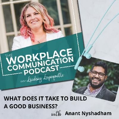 #132 - What Does It Take To Build a Good Business with Anant Nyshadham