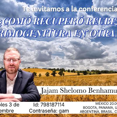 PERASHA VAYISHLAJ 5786- COMO RECUPERO REUBEN SU PRIMOGENITURA EN OTRA VIDA?