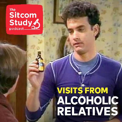 Visits From Alcoholic Relatives!