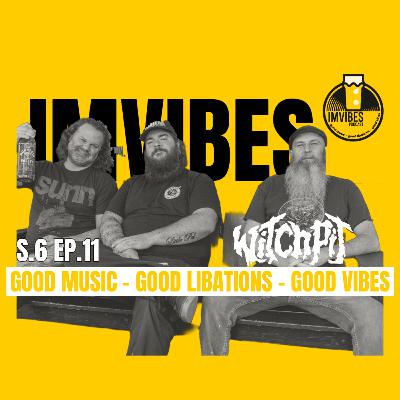 S.6 Ep.11 Sludge, Steel, and Sexcapades: Witchpit Unleashes the Chaos