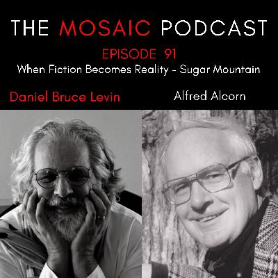 Ep 091 When Fiction Becomes Reality - Sugar Mountain with Alfred Alcorn Ep 091 When Fiction Becomes Reality - Sugar Mountain with Alfred Alcorn