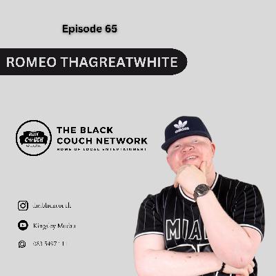 Episode 65 - Romeo ThaGreatWhite | Bullying, Albinism, Self Branding, Dax Features, Booking Rates Episode 65 - Romeo ThaGreatWhite | Bullying, Albinism, Self Branding, Dax Features, Booking Rates