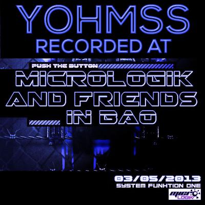 Yohmss@Micrologik Party 03-05-2013 Yohmss@Micrologik Party 03-05-2013