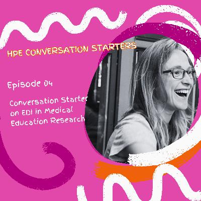 Episode 4: How can we integrate EDI into medical education?