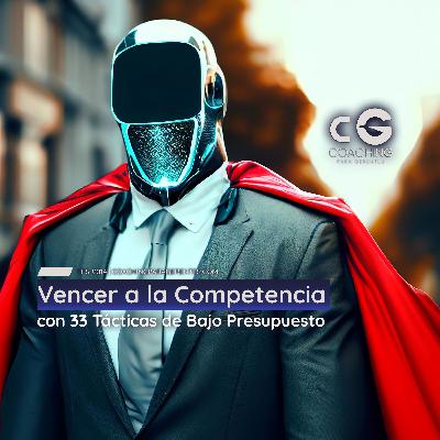 Vencer a la Competencia con 33 Tácticas de Bajo Presupuesto Vencer a la Competencia con 33 Tácticas de Bajo Presupuesto