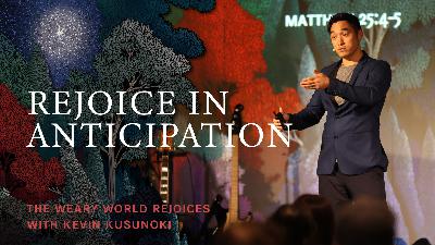 The Weary World Rejoices: Rejoice in Anticipation (Audio)