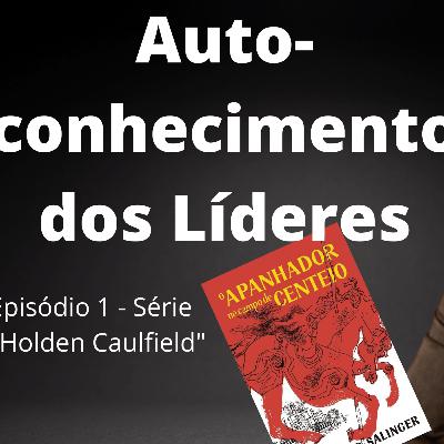 O Autoconhecimento dos Líderes