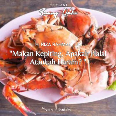 Makan Kepiting. Apakah Halal Ataukah Haram?