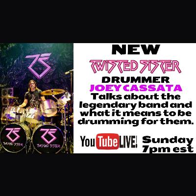 Episode 538: Joey is the new drummer for TWISTED SISTER!! Episode 538: Joey is the new drummer for TWISTED SISTER!!