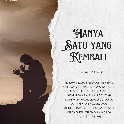 Hanya Satu yang Kembali | Renungan Harian GKI Anugerah | 23 Oktober 2025 Hanya Satu yang Kembali | Renungan Harian GKI Anugerah | 23 Oktober 2025