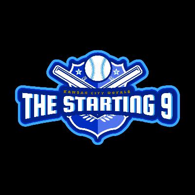 The Starting 9: Kansas City Royals The Starting 9: Kansas City Royals