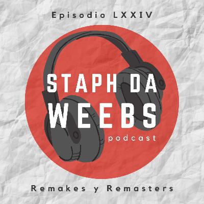 Episodio 75: Remakes y Remasters