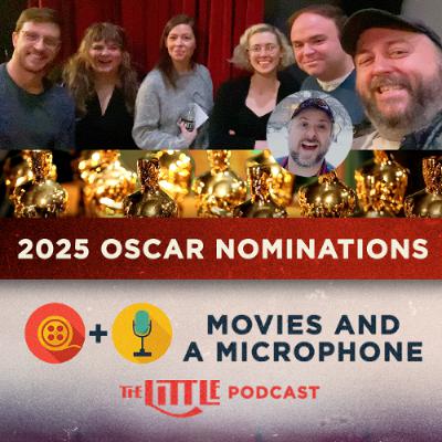 Episode 49: Oscar Nomination Reactions 2025 Episode 49: Oscar Nomination Reactions 2025