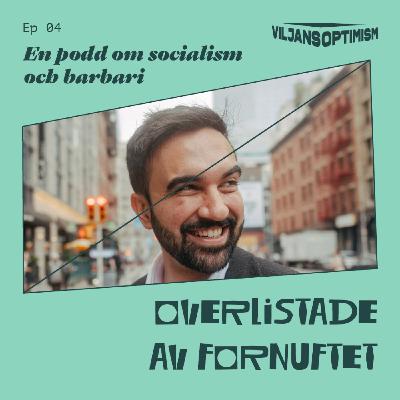 4. Överlistade av Förnuftet 4. Överlistade av Förnuftet