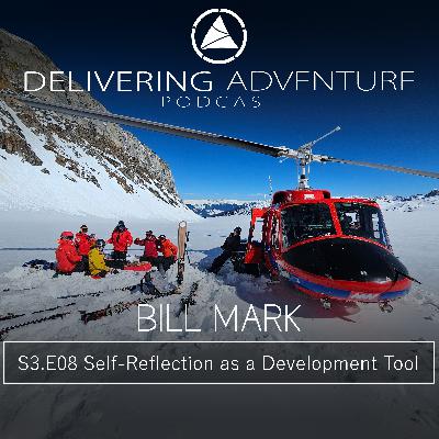 Self-Reflection as a Development Tool with Bill Mark