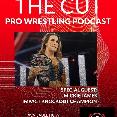 The Cut Pro Wrestling Podcast: Mickie James The Cut Pro Wrestling Podcast: Mickie James