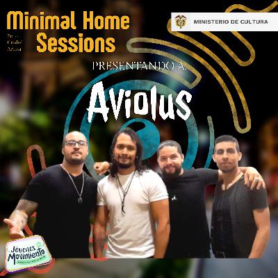 Minimal Home Sessions con Aviolus Minimal Home Sessions con Aviolus