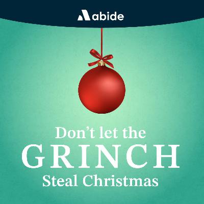 Don't Let the Grinch Steal Christmas