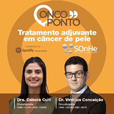 Tratamento Adjuvante em Câncer de Pele