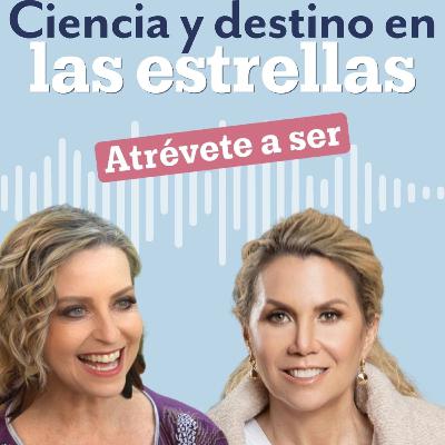 Atrévete a Ser | T1 E5 | Leila Canavati: ciencia y destino en las estrellas | Conversación con Elisa Queijeiro