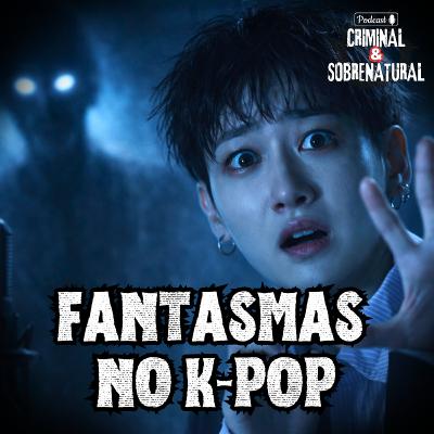 O Lado Sobrenatural do K-pop Que Ninguém Quer Falar